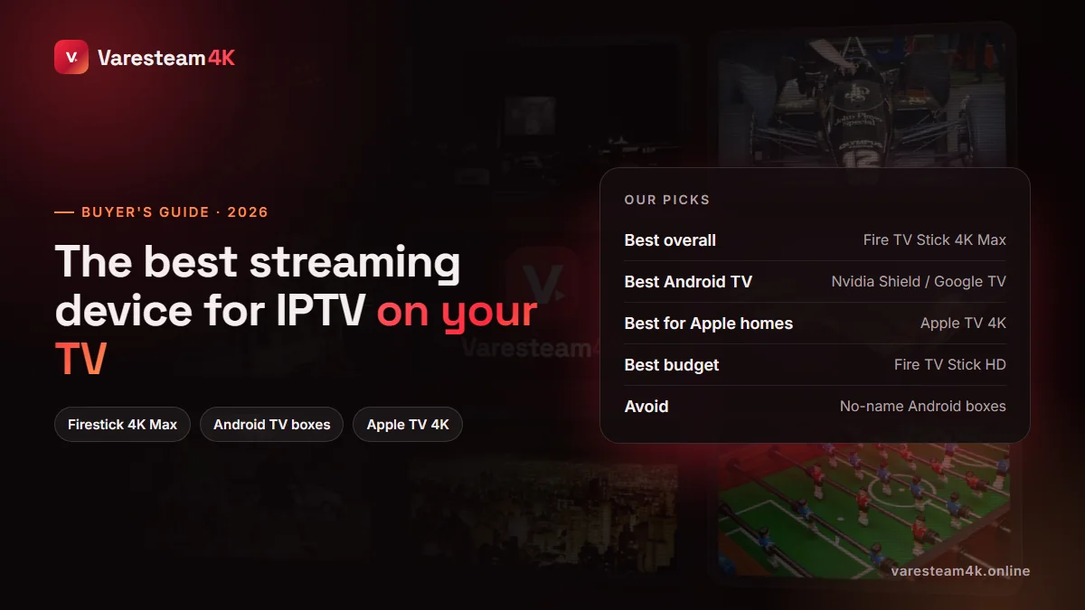 Best streaming devices for IPTV compared